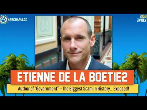 How Organized Crime Runs the “Government” and Media Etienne’s Speech to Anarchapulco 2020