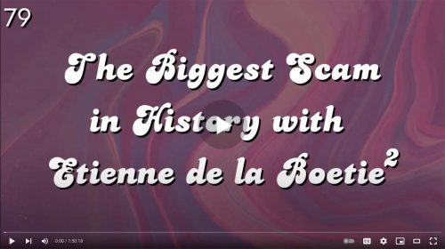 Etienne de la Boetie2 joins the False Reality Check podcast to discuss the scam of “Government”
