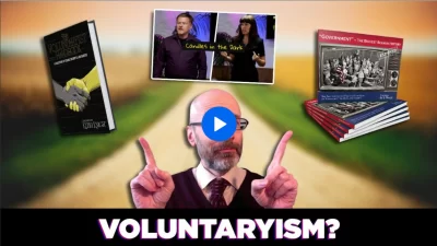 James Corbett Recommends “Government” – The Biggest Scam in History! for introducing Voluntaryism to friends