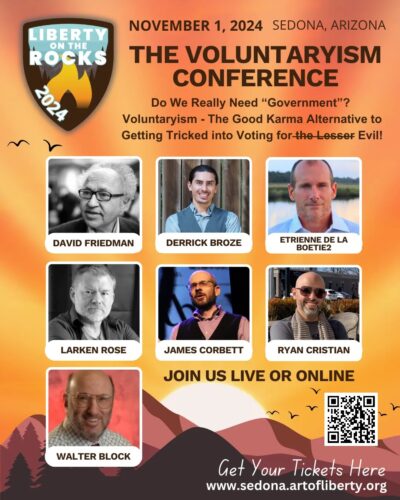 Liberty on the Rocks – Sedona – The Voluntaryism Conference – Nov 1-3, 2024