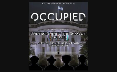 The Scam of Stew Peters’ “Documentary” Occupied