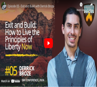 Derrick Broze – Exit and Build: How to Live the Principles of Liberty NOW!