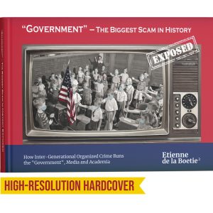 High-Resolution Hardcover of "Government" - The Biggest Scam in History... Exposed!