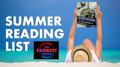 Etienne’s Book: To See the Cage Is to Leave It, Makes James Corbett’s Summer Reading List!