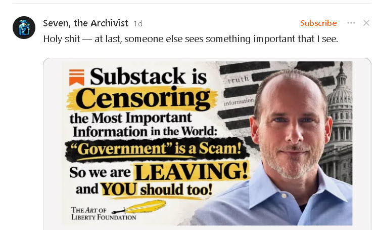Substack Notes repost from Seven the Archivist reacting to the Substack censorship article